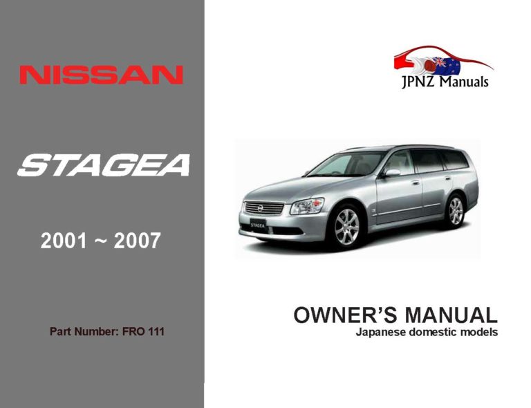 Nissan - Stagea Owner's User Manual In English | 2001 - 2007