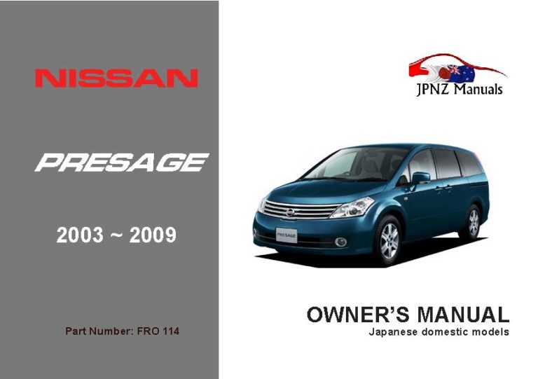 Nissan - Presage Owners User Manual In English | 2003 - 2009