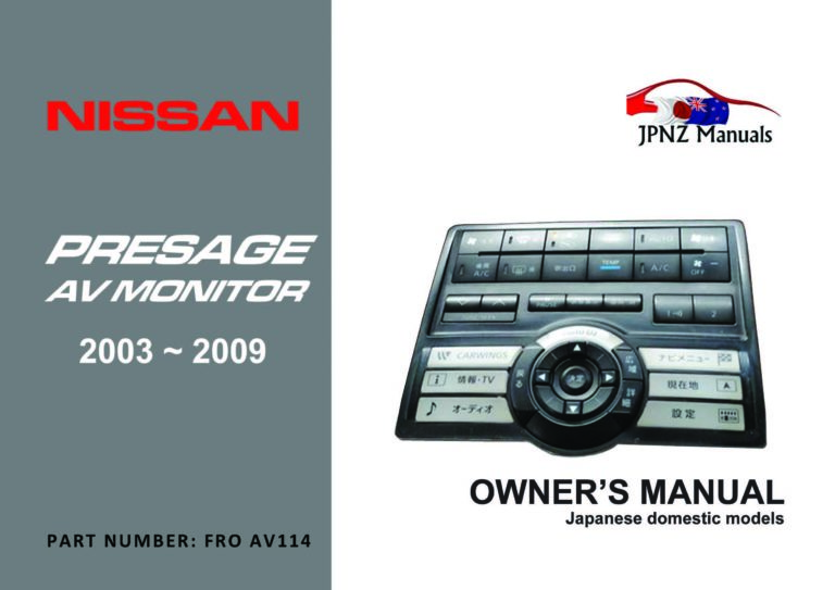 Nissan - Presage AV Screen User Manual In English | 2003 - 2009