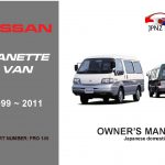 Nissan - Vanette Van Owners User Manual in English | 1999 ~2011