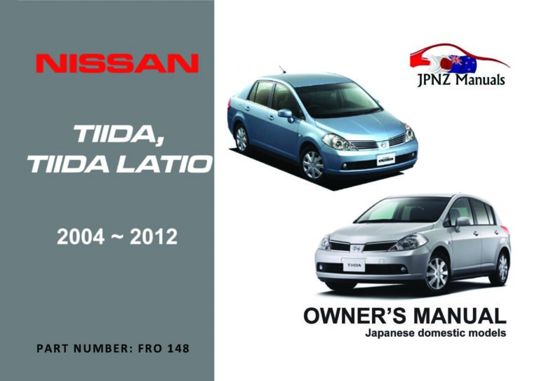 Nissan - Tiida / Tiida Latio Owners User Manual In English | 2004 - 2012