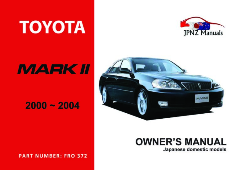 Toyota - Mark II Car Owners User Manual In English | 2000 - 2004