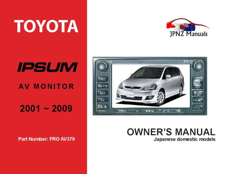 Toyota - Ipsum AV Monitor Owner's User Manual In English | 2001 - 2009