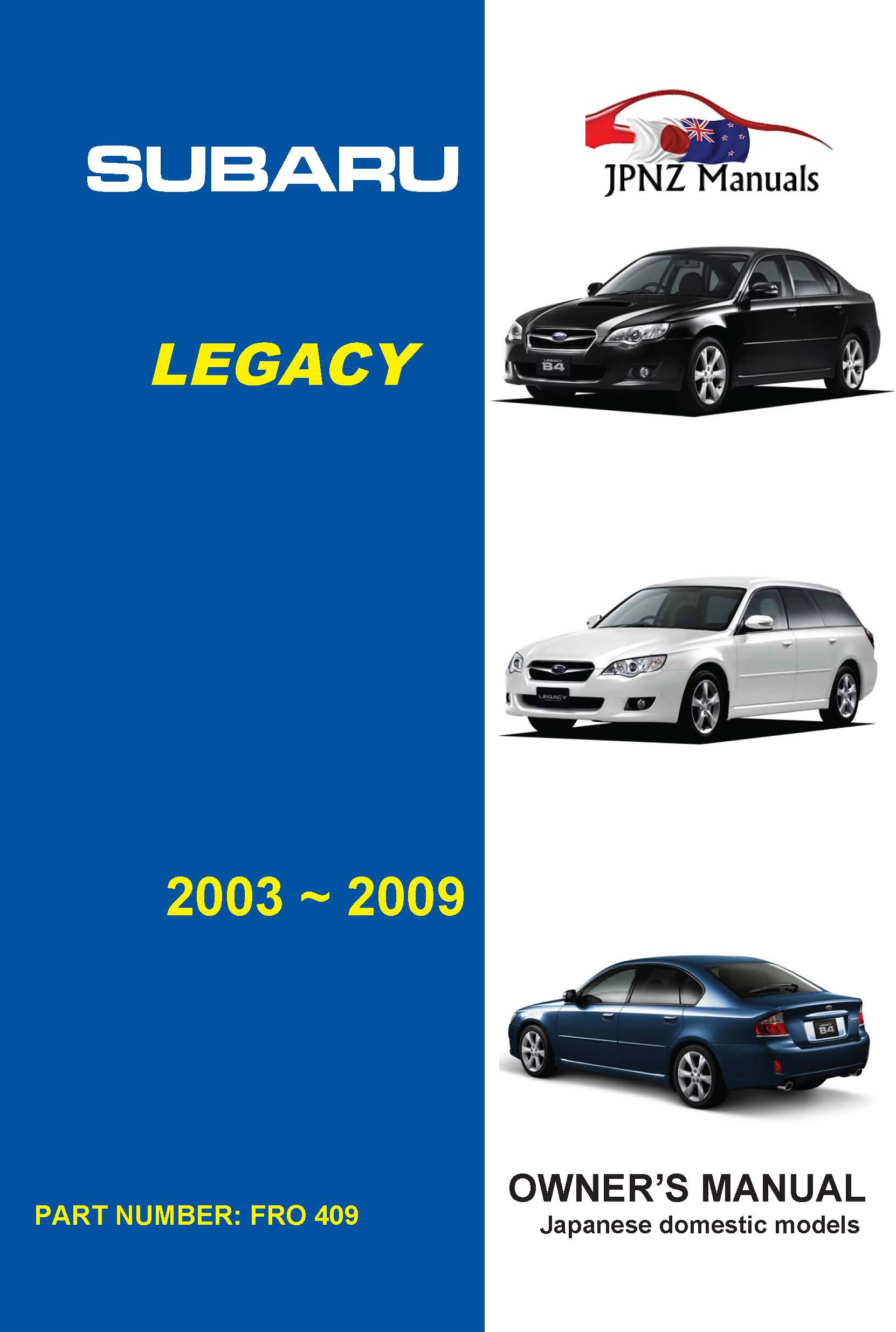 Subaru - Legacy / Legacy Outback car owners user manual in English | 2003 - 2009 (Part N.O 409)