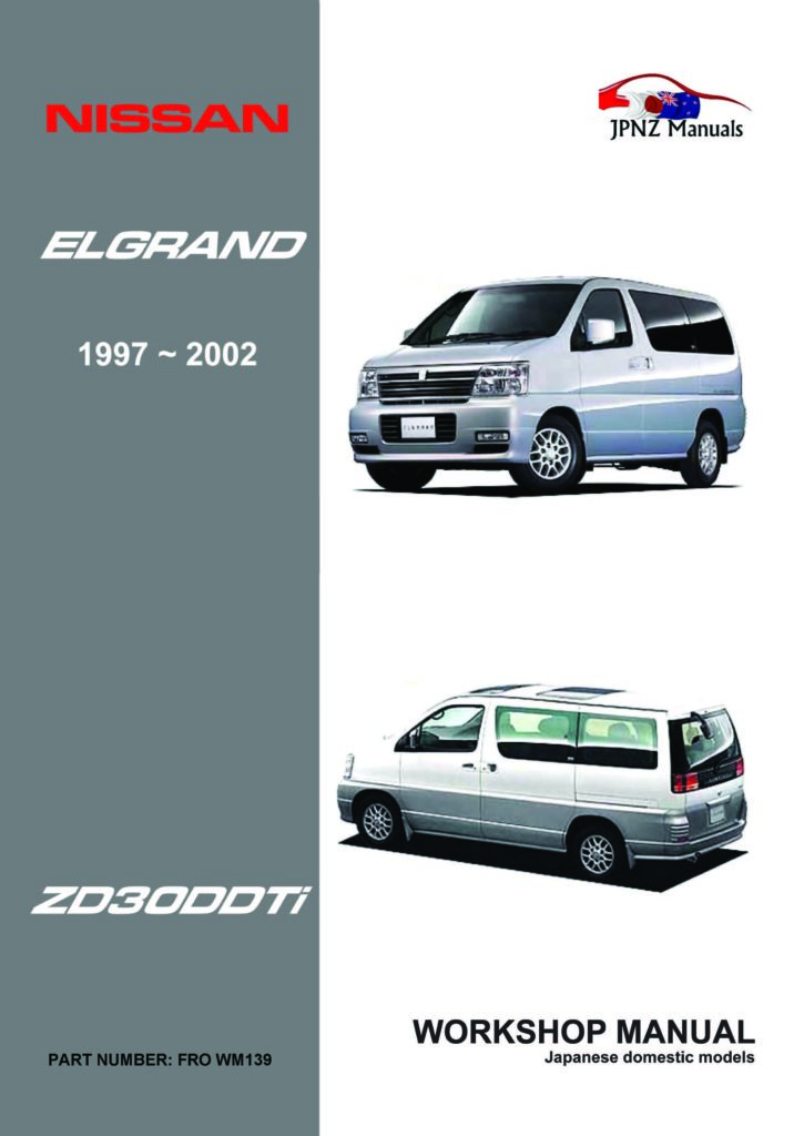 Nissan Elgrand E50 full Workshop Service Manual In English | 1997 - 2002 | ZD30DDTi