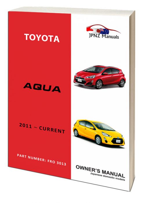 Toyota – Aqua car owners manual in English | 2011 – Present