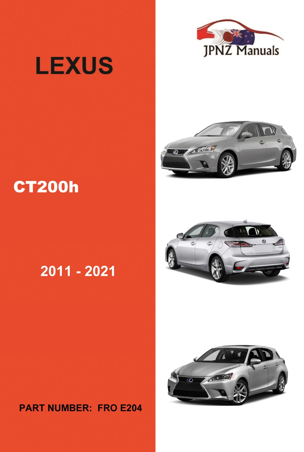 Lexus CT200h 2011 2021 Car Owner