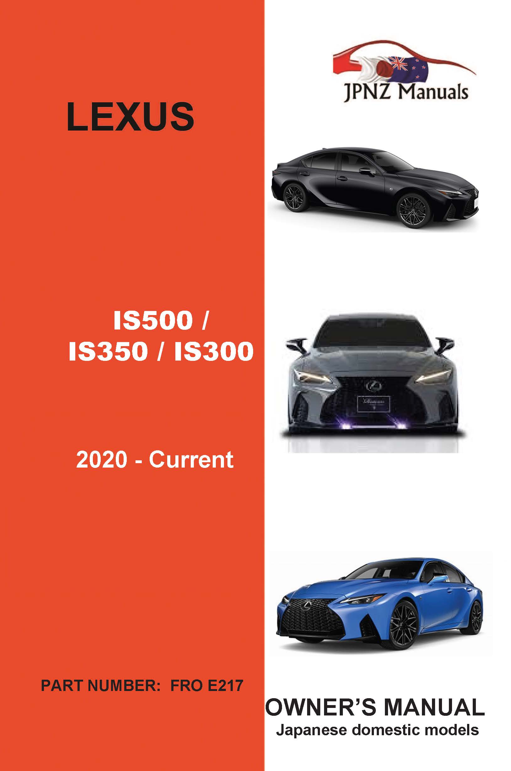 Lexus – IS500 / IS350 / IS300 2020 – Current model Owner's User Manual In English ( Part N.O E217 )