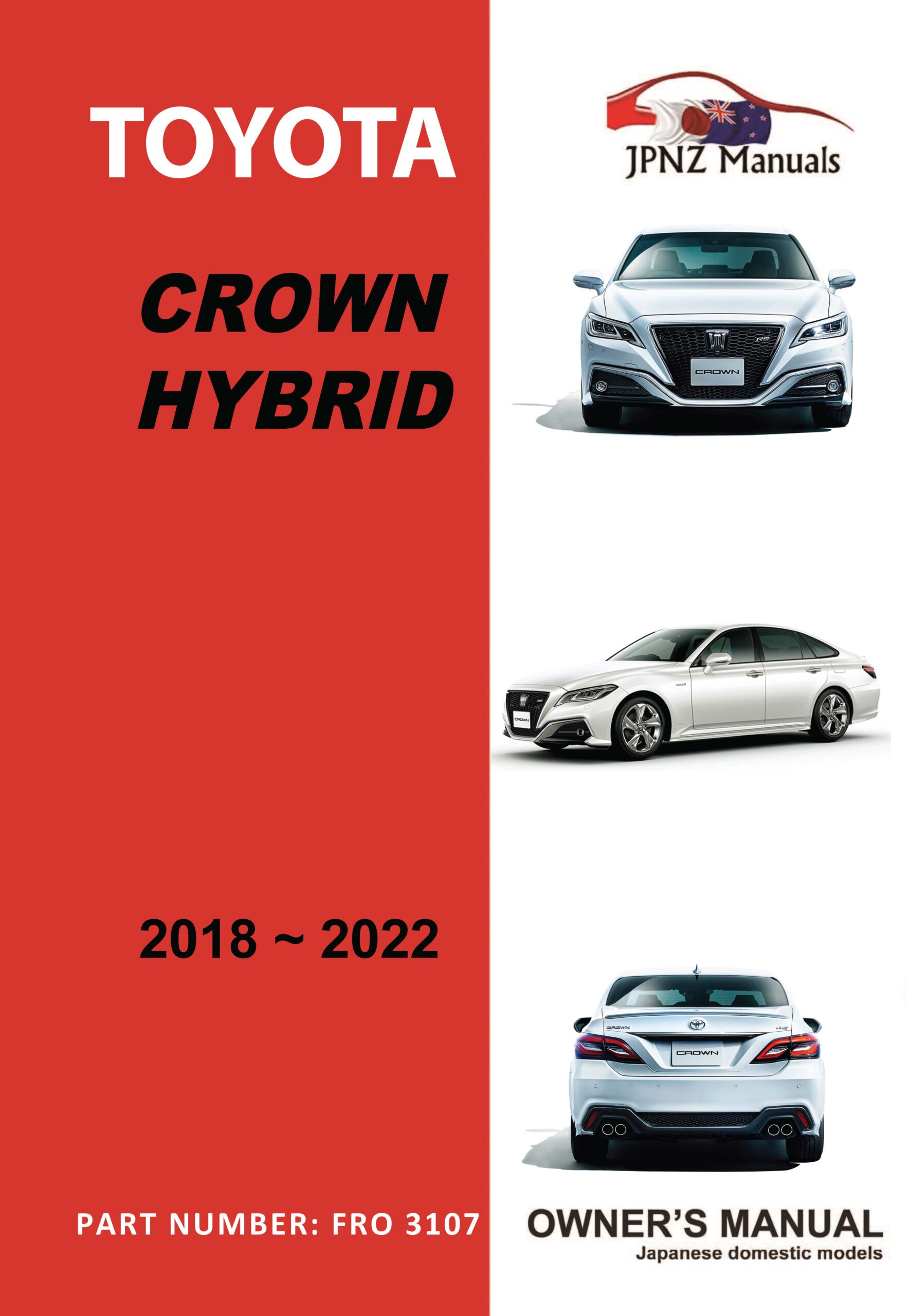 Toyota - Crown Hybrid Car Owners User Manual In English | 2018 - 2022 (Part N.o 3107)