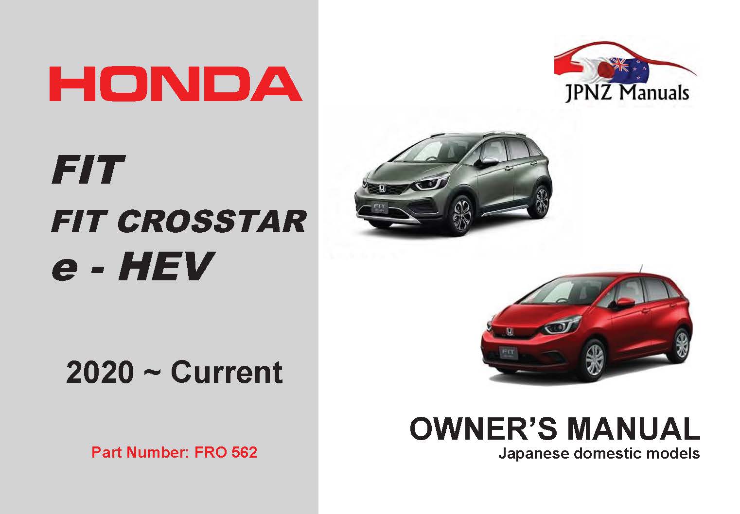Honda – Fit - FIT CROSSTAR e - HEV car owners user manual in English | 2020 – Current (Part No 562)