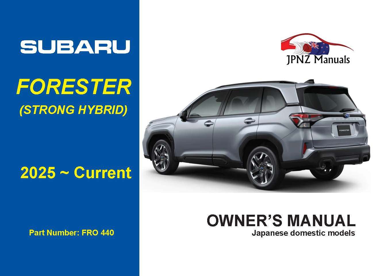 Subaru Forester e-Boxer Strong Hybrid Owners User Manual In English | 2025 – Current (Part N.O 440)