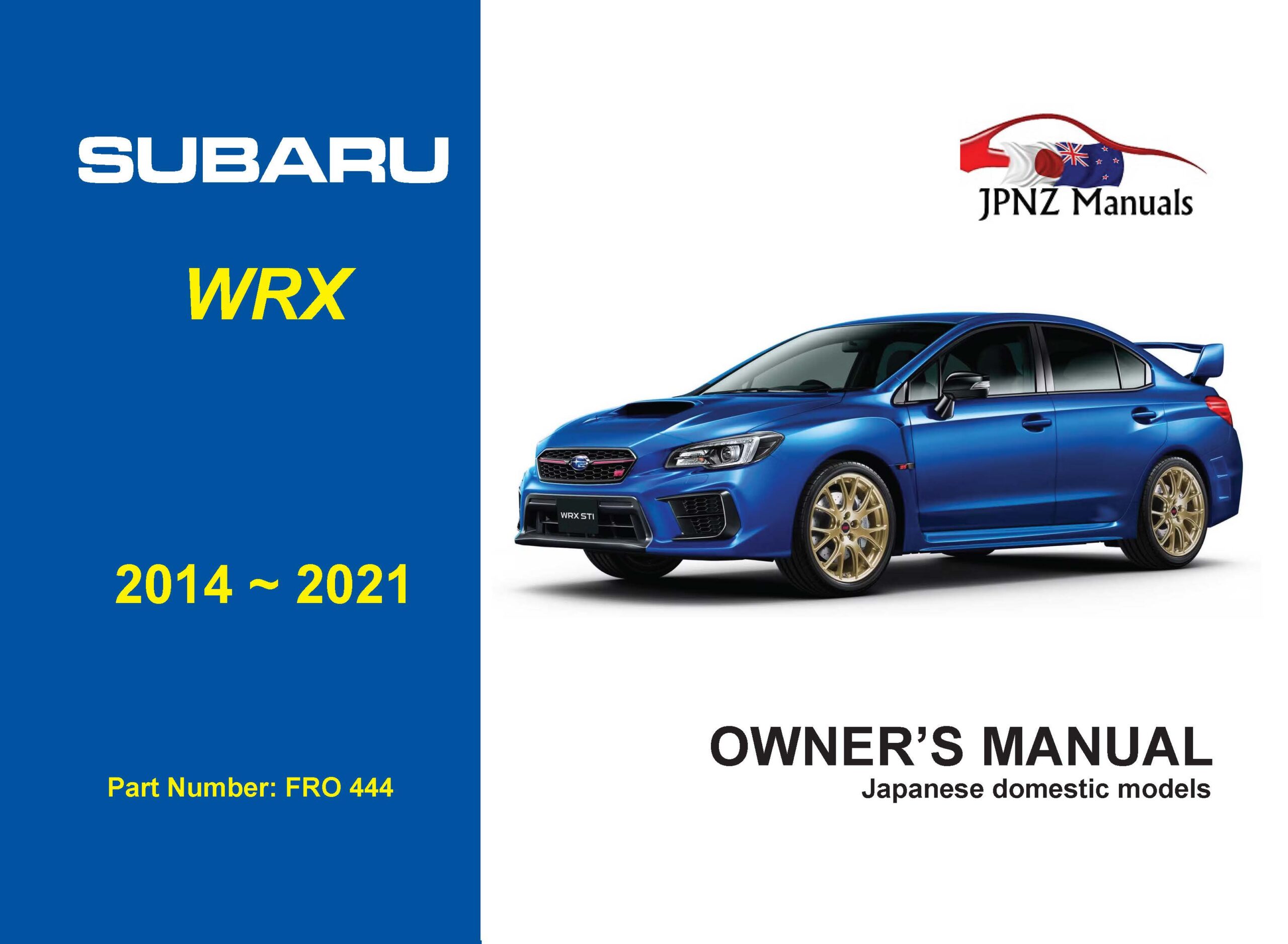 Subaru WRX Owners User Manual In English | 2014 – 2021 (Part N.O 444)