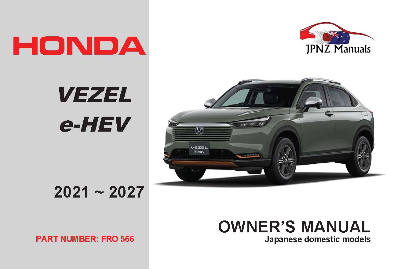 Honda – Vezel e-HEV car owners user manual in English | 2021 – 2027 (Part No 566)