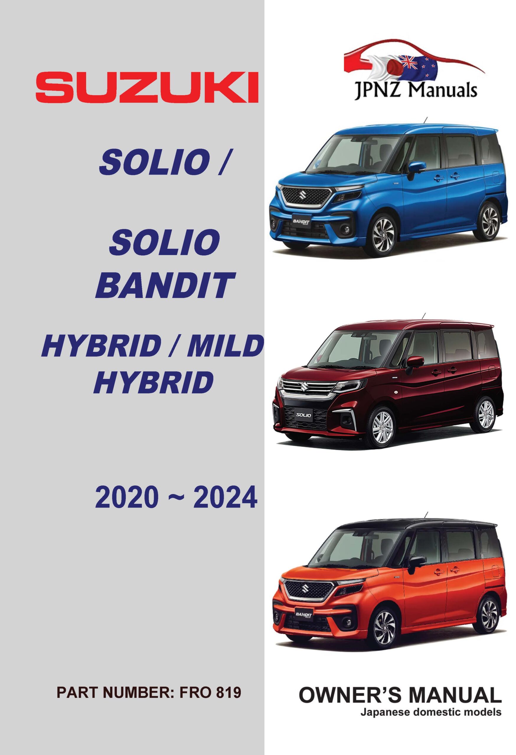 Suzuki – Solio / Solio Bandit Hybrid / Mild Hybrid / Petrol owners user manual in English | 2020 ~ 2024 (Part No 819)